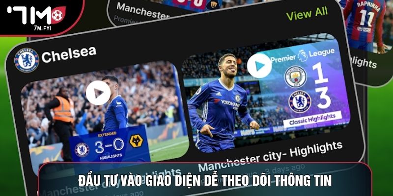Livescore 3 Đầu tư vào giao diện dễ theo dõi thông tin